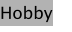 Hobby